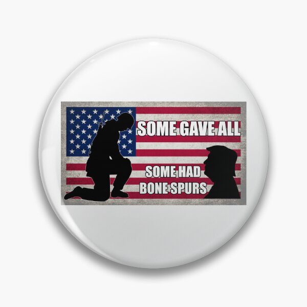 Item preview, Some Gave All Some Had Bone Spurs designed and sold by Metro Bionic.