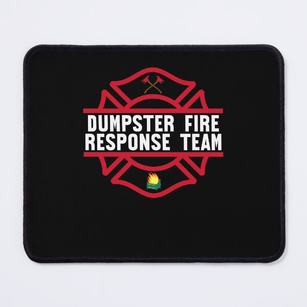 Item preview, Dumpster Fire Response team funny work joke designed and sold by snowry.