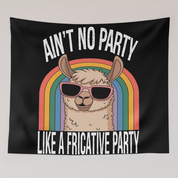 Item preview, Speech Therapy No Party Like A Fricative Party designed and sold by KitonicTees.