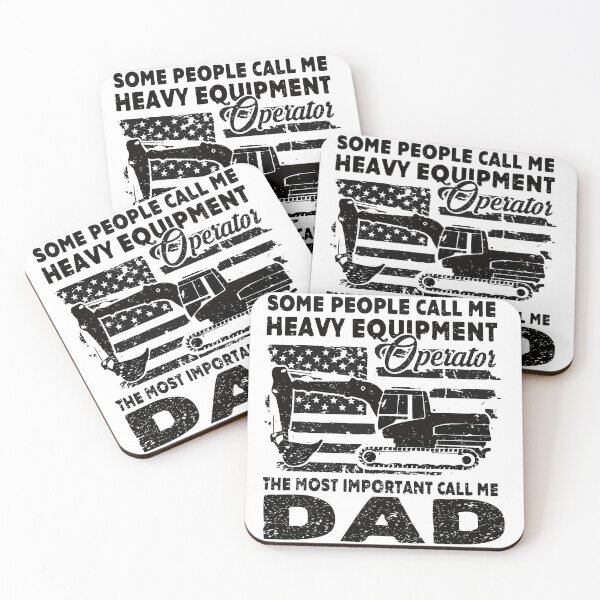 Item preview, The Most Important Call Me Dad Some People Call Me Heavy Equipment Operator Excavator Dad designed and sold by Liamsiartwork.