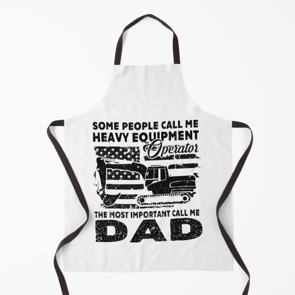 Item preview, The Most Important Call Me Dad Some People Call Me Heavy Equipment Operator Excavator Dad designed and sold by Liamsiartwork.