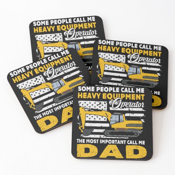 Item preview, The Most Important Call Me Dad Some People Call Me Heavy Equipment Operator Excavator Dad designed and sold by Liamsiartwork.