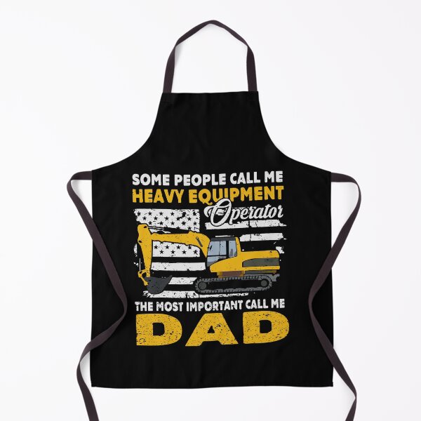 Item preview, The Most Important Call Me Dad Some People Call Me Heavy Equipment Operator Excavator Dad designed and sold by Liamsiartwork.