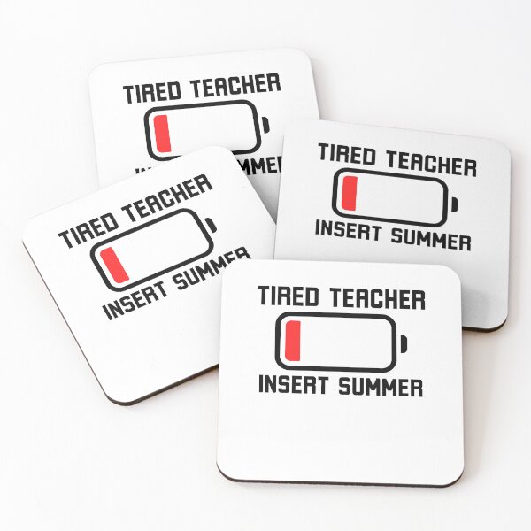 Item preview, Tired Teacher Insert summer funny education humor designed and sold by snowry.
