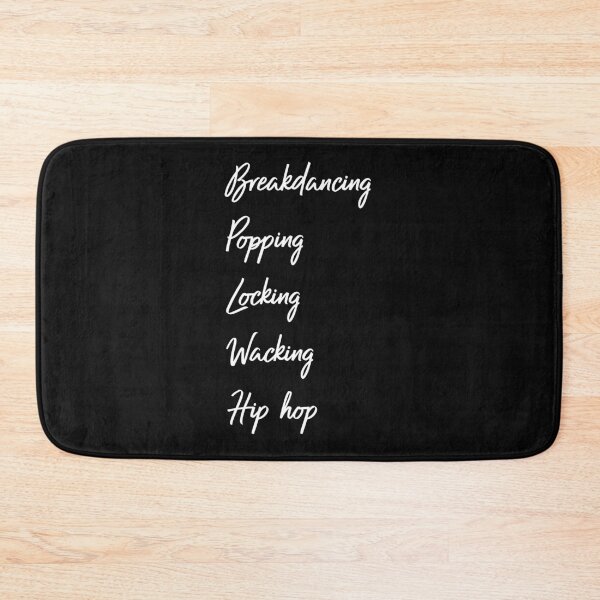 Item preview,  Breakdancing, Popping, Locking, Wacking, Hip Hop designed and sold by binmaster3000.