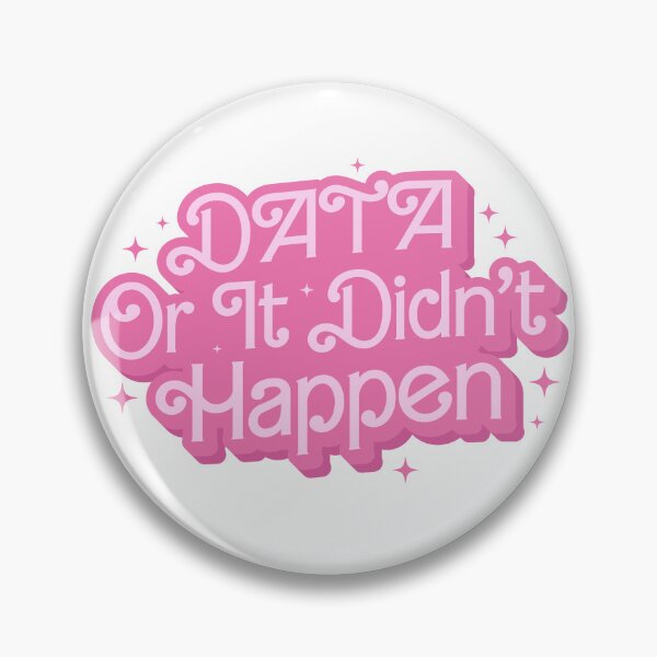 Item preview, DATA Or It Didn't Happen Colorful Quote designed and sold by InnaPo ⭐⭐⭐⭐⭐.