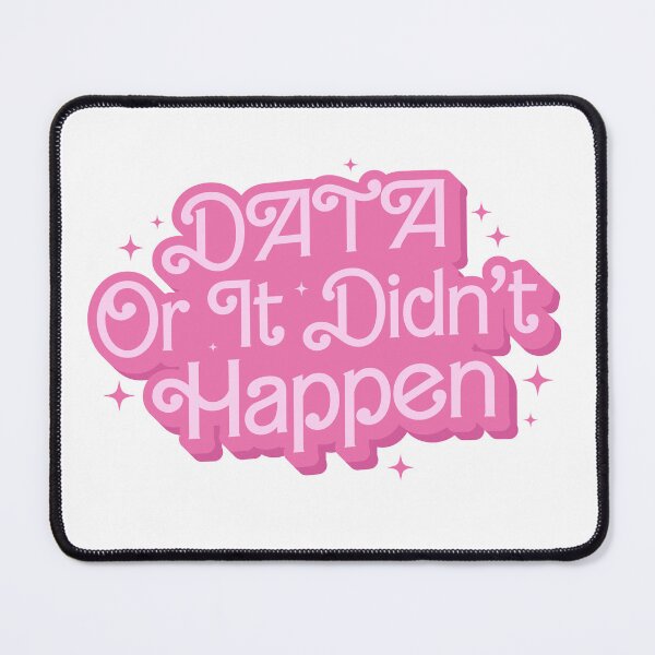 Item preview, DATA Or It Didn't Happen Colorful Quote designed and sold by InnaPo ⭐⭐⭐⭐⭐.