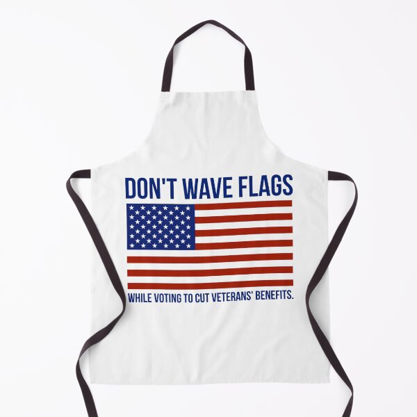 Item preview, Don’t wave flags while voting to cut veterans’ benefits designed and sold by Rachel the Artist .