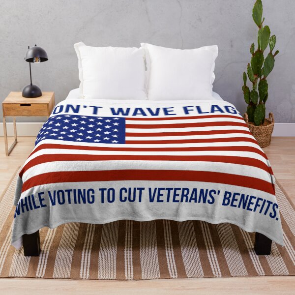 Item preview, Don’t wave flags while voting to cut veterans’ benefits  designed and sold by Rachel the Artist .
