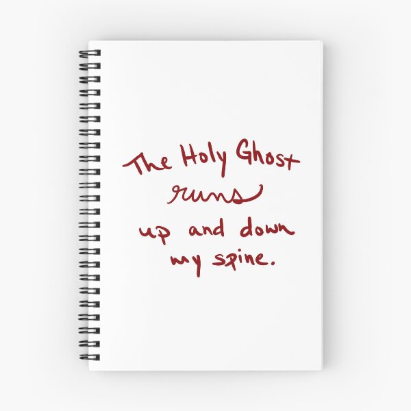 Item preview, The Holy Ghost runs up and down my spine. designed and sold by abeink.
