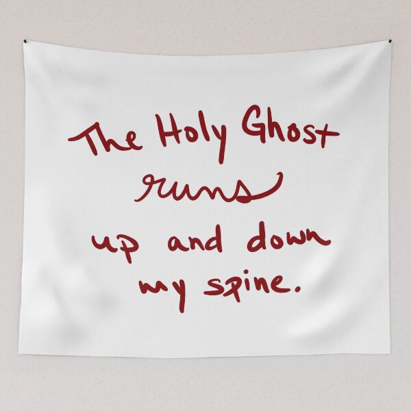 Item preview, The Holy Ghost runs up and down my spine. designed and sold by abeink.