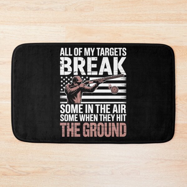 Item preview, All My Targets Break Some in Air Some on Ground Patriotic Shooting Sports Clay Pigeon Trap Skeet designed and sold by AScribbler0.