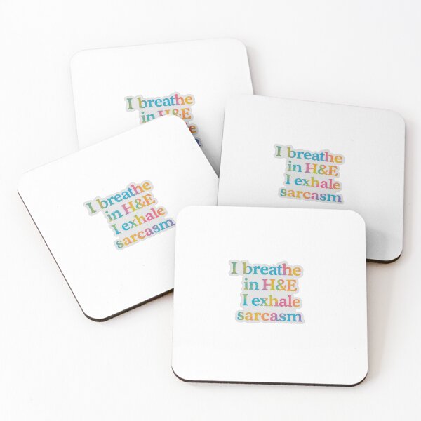 Item preview, I breathe in H&E. I exhale sarcasm (pathology) designed and sold by Arts of the World.