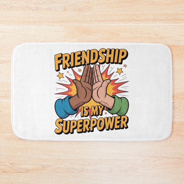 Item preview, FRIENDSHIP IS MY SUPERPOWER designed and sold by ToastyTales.