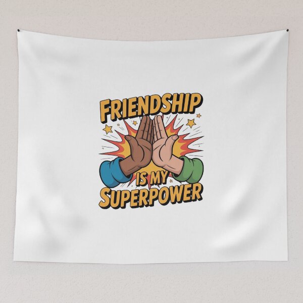 Item preview, FRIENDSHIP IS MY SUPERPOWER designed and sold by ToastyTales.