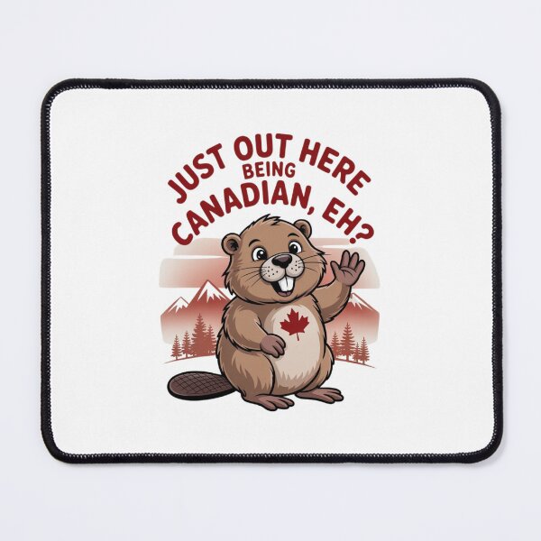 Item preview, JUST OUT HERE BEING CANADIAN, EH? designed and sold by ToastyTales.
