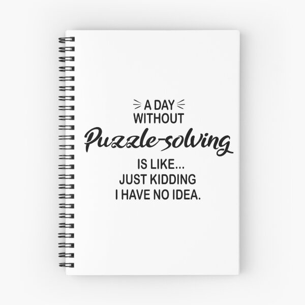 Item preview, A Day Without Puzzle-solving Is Like Just Kidding - Funny Puzzle-solving Lover designed and sold by Watsonarts.