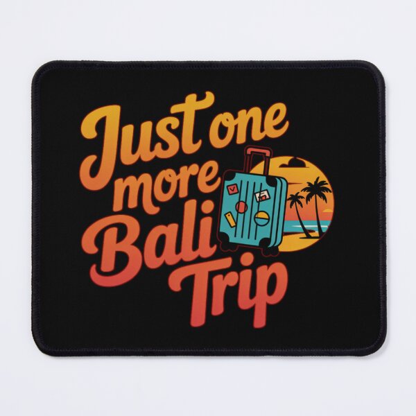 Item preview, Just One More Bali Trip Vacation Mood Island Vibes designed and sold by Nzgiftsandmore.