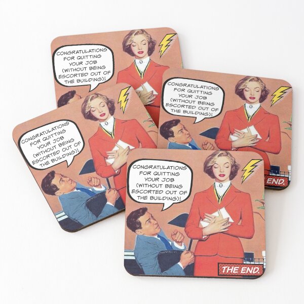 Item preview, Congratulations For Quitting! - Office Humor designed and sold by SSustainable.
