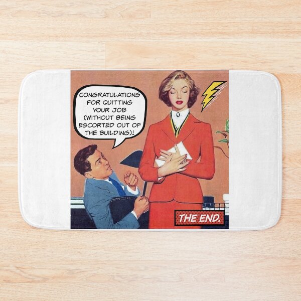 Item preview, Congratulations For Quitting! - Office Humor designed and sold by SSustainable.