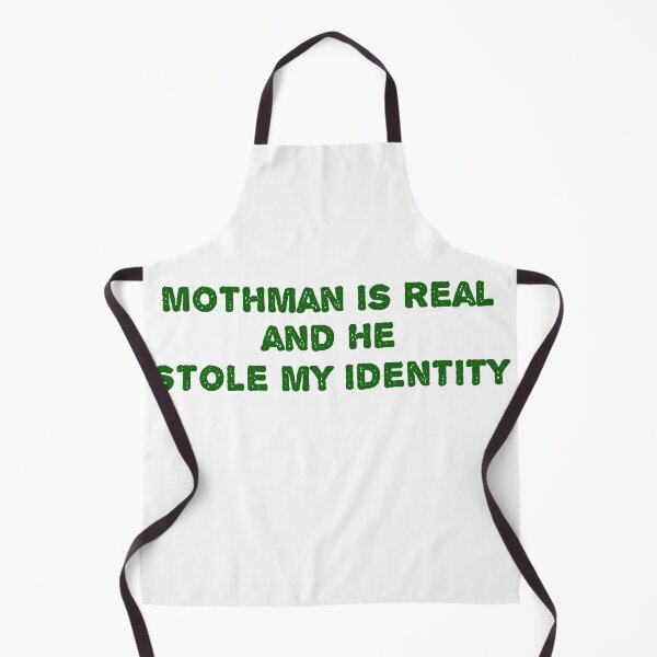 Item preview, Mothman is Real and He Stole My Identity designed and sold by Lithiumseven.