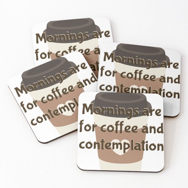 Item preview, Mornings are for Coffee and Contemplation designed and sold by RoanNotRowan.