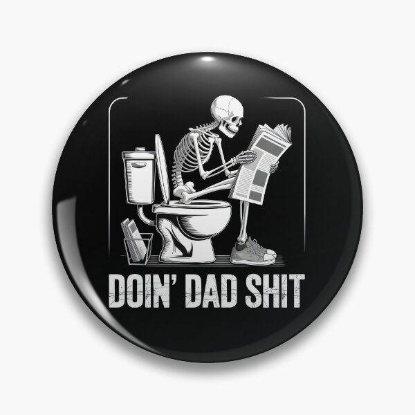 Item preview, Doin’ Dad Shit Funny Skeleton Dad Toilet designed and sold by MrFrostBear.