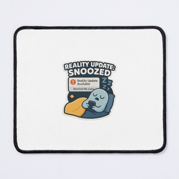 Item preview, Reality Update: Snoozed – Sleepy Notification Sticker designed and sold by IdleHype.