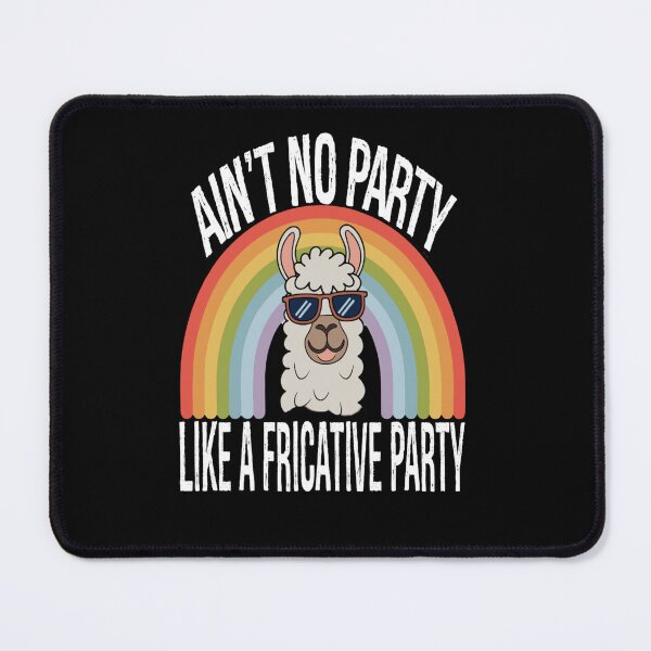 Item preview, Speech Therapy No Party Like A Fricative Party designed and sold by KitonicTees.