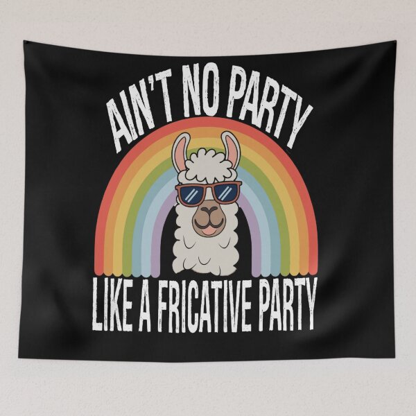 Item preview, Speech Therapy No Party Like A Fricative Party designed and sold by KitonicTees.