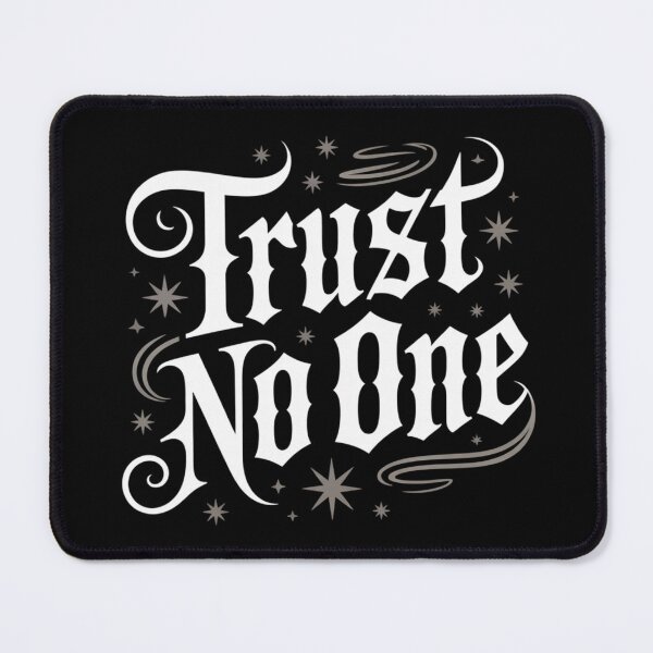 Item preview, Trust no one designed and sold by Flexybk2.