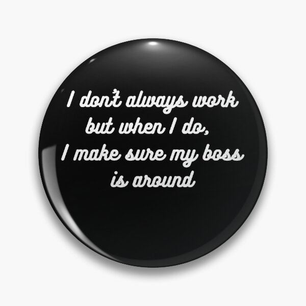 Item preview, Funny and Humorous Quote designed and sold by CMarketingCo.
