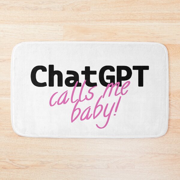 Item preview, ChatGPT Calls Me Baby! - Softcore Sass Sticker designed and sold by SageAndMe.