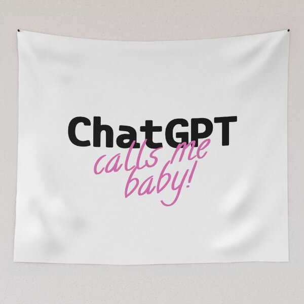 Item preview, ChatGPT Calls Me Baby! - Softcore Sass Sticker designed and sold by SageAndMe.