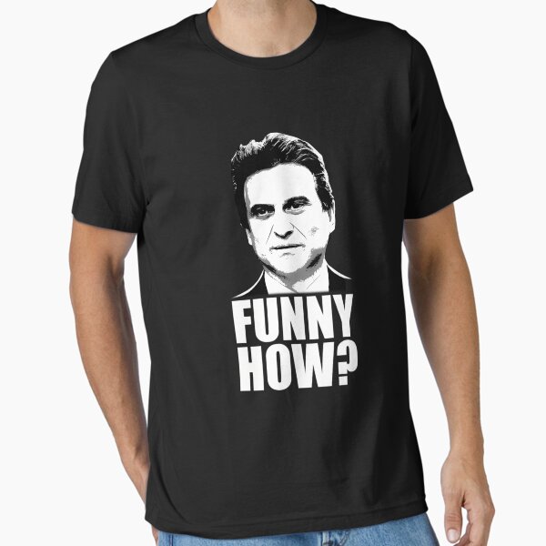 Item preview, Funny How Goodfellas Joe Pes.ci Meme designed and sold by NicheSpectrum.