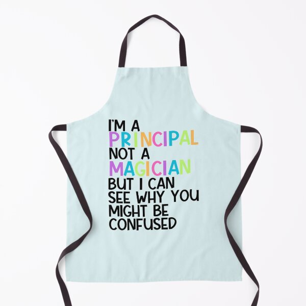 Item preview, Principal not a Magician funny quote design designed and sold by Grade A Gifts.