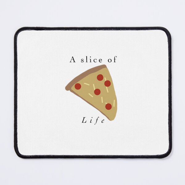 Item preview, A Slice of Life Pizza designed and sold by The Eclosion.