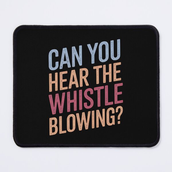 Item preview, Can You Hear The Whistle Blowing Impeach Trump Whistleblower designed and sold by splindoershop.