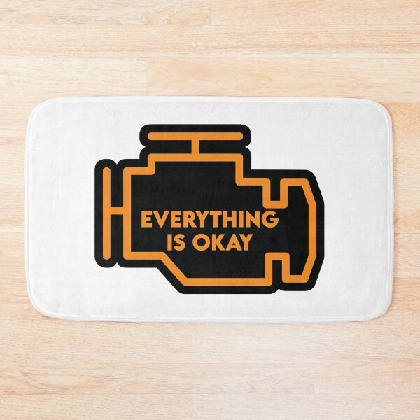 Item preview, Everything Is Okay Check Engine Light designed and sold by the-craft-shop.
