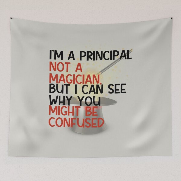 Item preview, I'm a Principal, Not Magician funny quote designed and sold by Grade A Gifts.