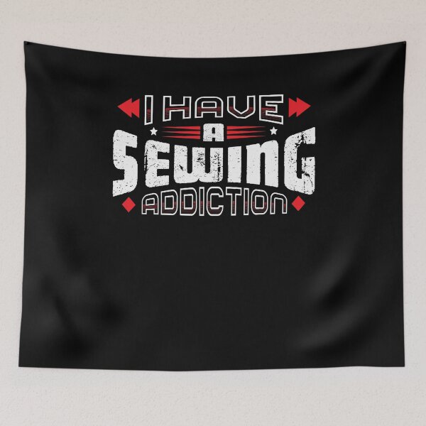 Item preview, I Have A SEWING Addiction Vintage Distressed designed and sold by SassyYetClassy.