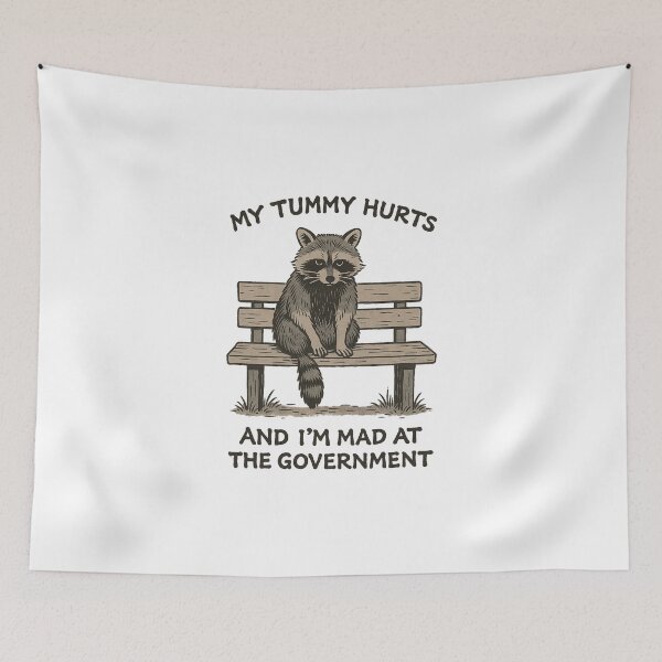 Item preview, My Tummy Hurts And I'm Mad At The Government  designed and sold by queenzoid.