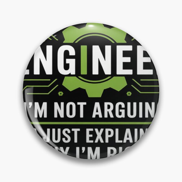 Item preview, Engineer I'm Not Arguing Funny Engineering designed and sold by MAKOPOKOShop.
