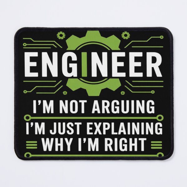 Item preview, Engineer I'm Not Arguing Funny Engineering designed and sold by MAKOPOKOShop.