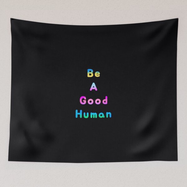 Item preview, Be A Good Human  designed and sold by Amanda1775.