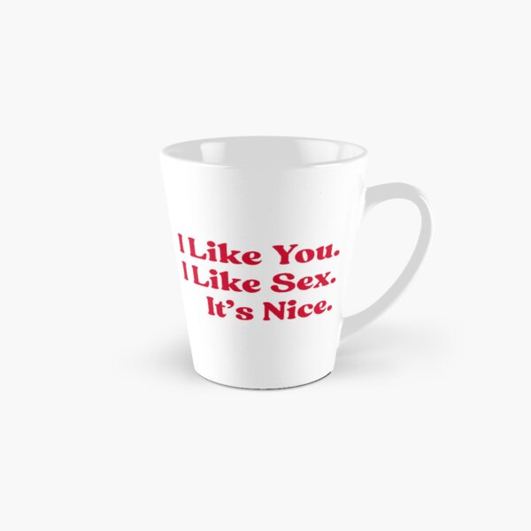 Item preview, I Like You. I Like Sex. It’s Nice. designed and sold by UNK-Fatigues.