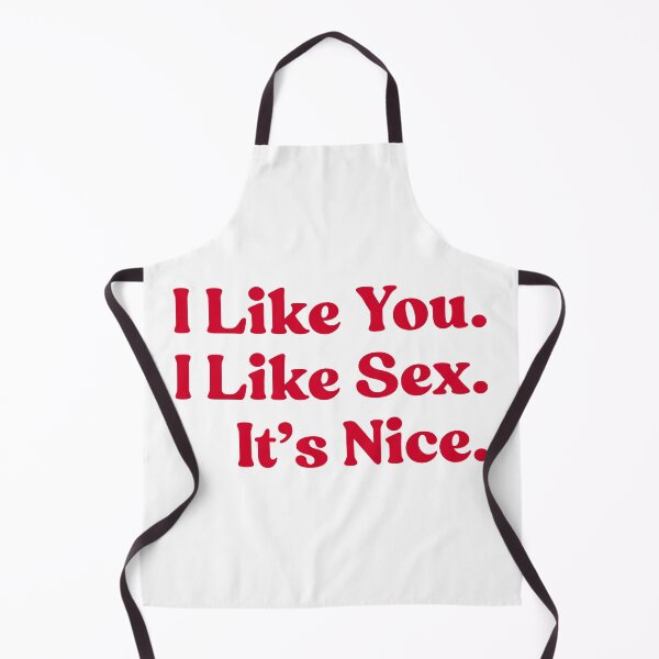 Item preview, I Like You. I Like Sex. It’s Nice. designed and sold by UNK-Fatigues.