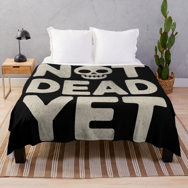 Item preview, Not Dead Yet Skull Dark Humour Sarcastic Design designed and sold by Altered Pixels.