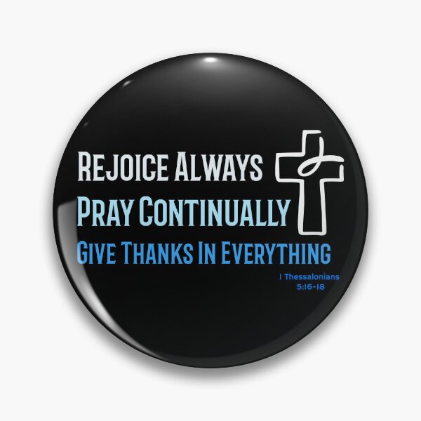 Item preview, Rejoice Always, Pray Continually, Give Thanks 1 Thessalonians 5:16-18 designed and sold by Scripture66.