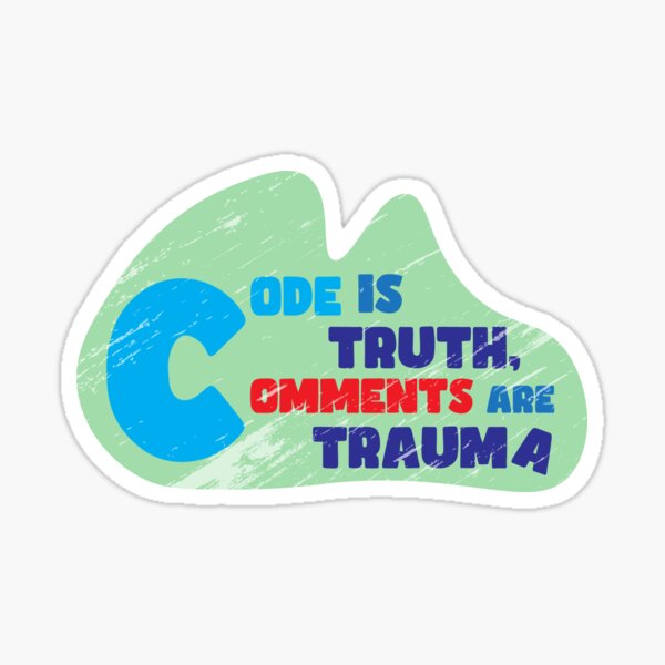 Item preview, Code Is Truth Comments Are Trauma – Dark Programmer Humor Tee designed and sold by Sarcastic designs.